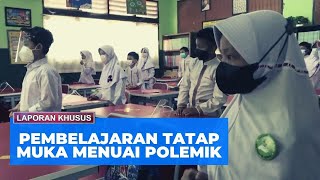 Pembelajaran Tatap Muka Dimulai Juli 2021 Menuai Polemik  LAPORAN KHUSUS [upl. by Baten]