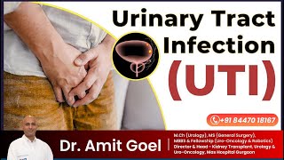 Urinary Tract Infection UTI Symptoms And Treatment by Dr Amit Goel urine bladder bladdercancer [upl. by Lois219]