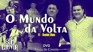 Banda Som e Louvor  O Mundo da Volta  ft Daniel Diau [upl. by Philpot14]