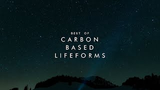 Best of Carbon Based Lifeforms [upl. by Stephi78]