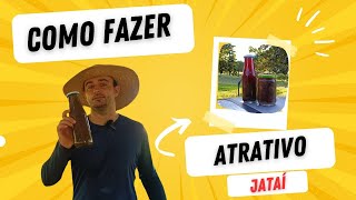 COMO FAZER ATRATIVO PARA CAPTURAR JATAÍ  MOSTRANDO NA PRÁTICA ASF [upl. by Ambros]