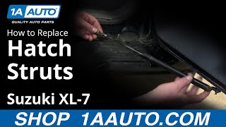 How To Replace Rear Hatch Struts 0106 Suzuki XL7 [upl. by Ivie]