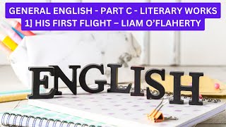 General English Part C  HIS FIRST FLIGHT – Liam O’Flaherty  Key Points [upl. by Bonny]