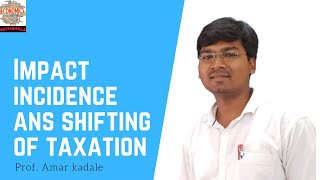 Impact incidence and Shifting of Taxation by Amar Kadale [upl. by Antin]