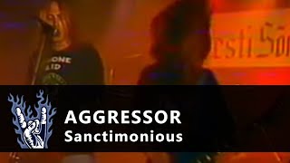 Aggressor quotSanctimoniousquot NoorteMuusa 1994 [upl. by Atoked687]