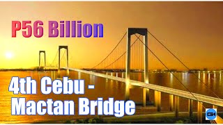 P56 BILLION 4th CEBUMACTAN BRIDGE [upl. by Chadburn914]