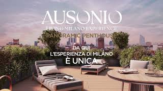 AUSONIO LIVING MILANO EXPERIENCE ATTICO PANORAMIC PENTHOUSE [upl. by Nagrom]