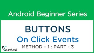 15 Android Studio Tutorial  Button Part  3 Method  1 OnClickListener [upl. by Haldis]