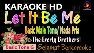 Karaoke Let It Be Me  The Everly Brothers Ver EPR  Basic male tone G  HD [upl. by Vanthe]