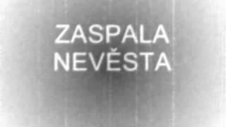 Zaspala nevěsta [upl. by Kinata]