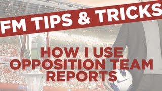 FM13 Tips  How I use opposition team reports [upl. by Strohl]