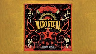 Mano Negra  Out of Time Man Version 2005 Official Audio [upl. by Anifesoj]