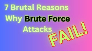 7 Things Why Brute Force attacks FAIL⛔😒 [upl. by Adekram657]