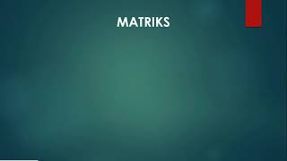 Matriks Part 1 [upl. by Jervis72]