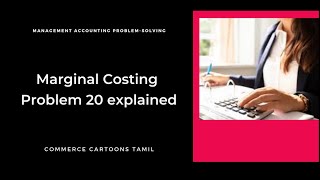 Solving Marginal costing Problem 20 explained Commerce Cartoons Tamil [upl. by Dachia]