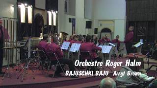 ORCHESTRE ROGER HALM BAJUSCHKI BAJU Arrgt Brown [upl. by Moberg]