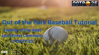 Out of the Park Baseball Tutorial  Twenty of the Best and Worst Contracts in OOTP 25 [upl. by Caria]