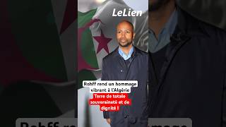 Rohff rend un hommage vibrant à lAlgérie terre de totale souveraineté et de dignité  الجزائر [upl. by Anavlys]