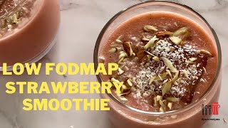 Low FODMAP Strawberry Smoothie  tips n recipes [upl. by Hultin]