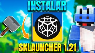 👍Como INSTALAR SKLAUNCHER🔰 MINECRAFT 121 💙SEGURO🧡 2024 [upl. by Yunfei]