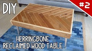 DIY Herringbone Reclaimed Wood Table  Part 2 of 2 [upl. by Alyosha]