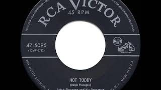 1953 HITS ARCHIVE Hot Toddy  Ralph Flanagan [upl. by Hoeg]