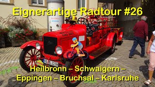 Eignerartige Radtour 26 Heilbronn  Eppingen  Bruchsal  Karlsruhe [upl. by Nanice670]