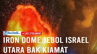 🔴Situasi Mencekam Iron Dome Jebol Israel Utara Membara Bak Kiamat Dihantam 25 Rudal Hizbullah [upl. by Eldreeda]