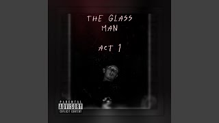 The Glass Man [upl. by Langbehn]