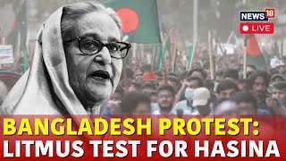 Bangladesh Protest LIVE  Bangladesh News LIVE  Sheikh Hasina On Protests  N18G  Live News [upl. by Hazard]