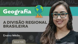 A divisão regional brasileira​  Geografia  Ensino Médio [upl. by Joelle]