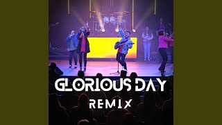 Glorious Day Live [upl. by Oicnerolf]