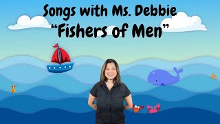 “Fishers of Men” Song  Sunday School  VBS [upl. by Peck486]