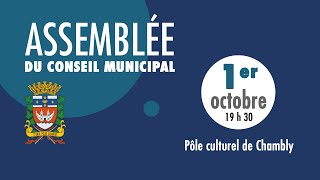 Assemblée du conseil municipal Ville de Chambly du 1 octobre 2024 [upl. by Norma732]