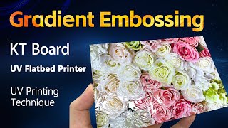 Gradient Embossing with Rainbow UV Flatbed Printer [upl. by Dodwell134]