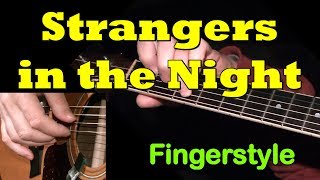 STRANGERS IN THE NIGHT Frank Sinatra Fingerstyle Guitar  TAB by GuitarNick [upl. by Faline504]