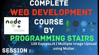 ExpressJS  Multiple Image Upload using Multer  Session 139 [upl. by Friedberg]