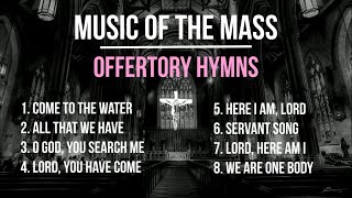 Music of the Mass  8 Beloved Offertory Songs  Catholic Hymns  Choir w Lyrics  Sunday 7pm Choir [upl. by Fleisher]