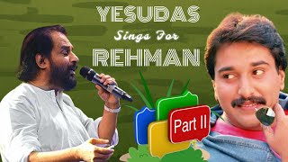 Yesudas Sings For Rehman Part2Songs From 1980’s [upl. by Alexandra]