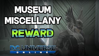 DCUO  Collection  Museum Miscellany Reward [upl. by Anual195]