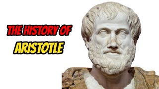 The History Of Aristotle [upl. by Joann438]