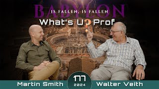 177 WUP Walter Veith amp Martin Smith Babylon Is Fallen Is Fallen Whos Babylon and What Is Fallen [upl. by Pallaton]