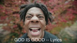 God is good  Lyrics IShowSpeed [upl. by Pfaff831]