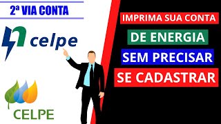 Como imprimir 2ª via de conta de energia celpe sem precisar se cadastrar [upl. by Zwick815]