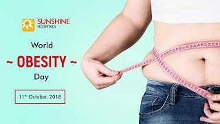 World Obesity Day  11th October  2018  Sunshine Hospitals [upl. by Yeslehc205]