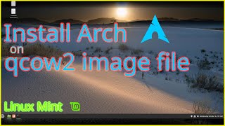 Install Arch on Qcow2 Image  arch linux  qemu  arch install  virtual disk image [upl. by Jak]