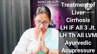 Treatment of Liver Cirrhosis ayurvedic acupressure liverdisease rosiimehtawihs [upl. by Beckman]