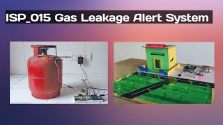 ISP015 Gas Leakage Alert System [upl. by Zeret]