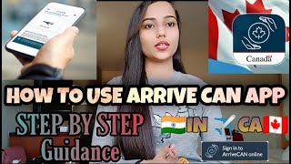 HOW TO USE ARRIVE CAN APP STEP BY STEP GUIDANCE SEJAL BATRA [upl. by Vaish]