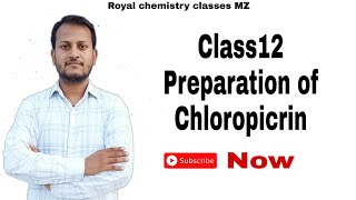 Class12 Preparation of Chloropicrin [upl. by Aneladgam824]